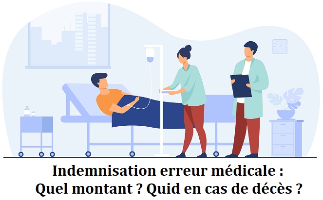 Indemnisation erreur médicale montant