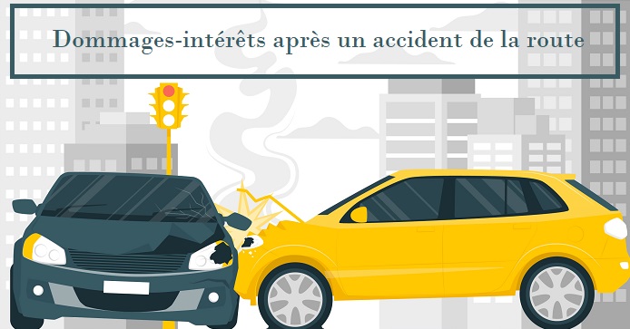 Dommage et intérêt accident de la route