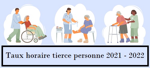 Taux horaire tierce personne 2021 2022