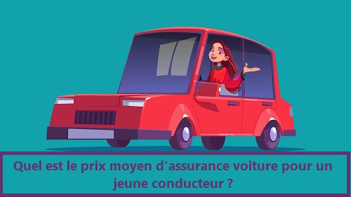 prix moyen assurance voiture jeune conducteur